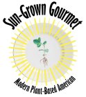 SUN-GROWN GOURMET MODERN PLANT-BASED AMERICAN