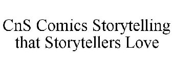 CNS COMICS STORYTELLING THAT STORYTELLERS LOVE