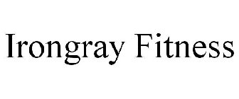 IRONGRAY FITNESS