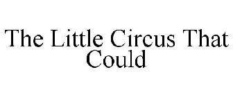 THE LITTLE CIRCUS THAT COULD
