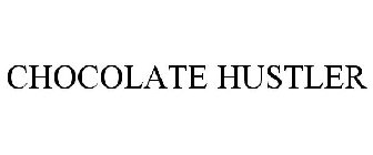 CHOCOLATE HUSTLER