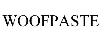 WOOFPASTE