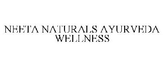 NEETA NATURALS AYURVEDA WELLNESS