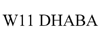 W11 DHABA