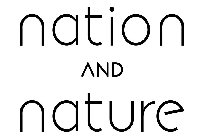 NATION AND NATURE