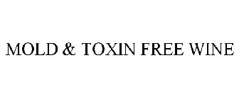 MOLD & TOXIN FREE WINE