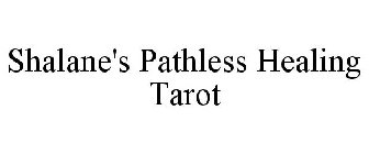 SHALANE'S PATHLESS HEALING TAROT