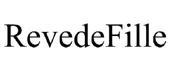 REVEDEFILLE