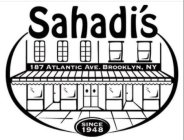 SAHADI'S 187 ATLANTIC AVE. BROOKLYN, NY SINCE 1948