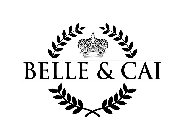 BELLE & CAI
