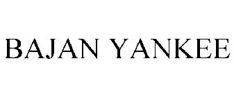 BAJAN YANKEE