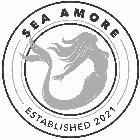 SEA AMORE ESTABLISHED 2021