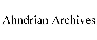 AHNDRIAN ARCHIVES
