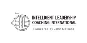 IL INTELLIGENT LEADERSHIP COACHING INTERNATIONAL PIONEERED BY JOHN MATTONE