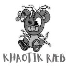 KHAOTIK RAEB