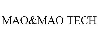MAO&MAO TECH
