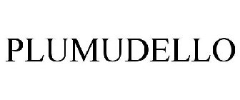 PLUMUDELLO
