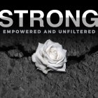 STRONG EMPOWERED AND UNFILTERED