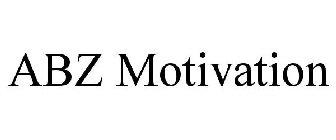 ABZ MOTIVATION