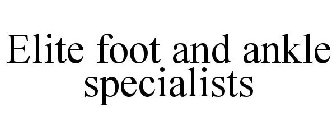 ELITE FOOT AND ANKLE SPECIALISTS