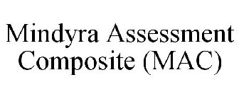 MINDYRA ASSESSMENT COMPOSITE (MAC)