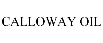 CALLOWAY OIL COMPANY