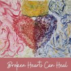 BROKEN HEARTS CAN HEAL