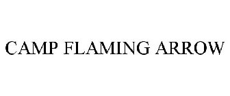 CAMP FLAMING ARROW