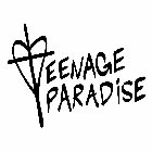 TEENAGE PARADISE