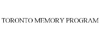 TORONTO MEMORY PROGRAM