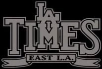 LA TIMES EAST L.A.