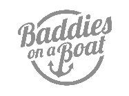 BADDIES ON A BOAT