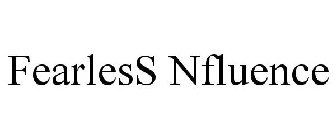 FEARLESS NFLUENCE
