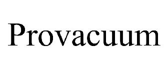 PROVACUUM