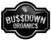 BUSSDOWN ORGANICS