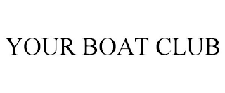 YOUR BOAT CLUB