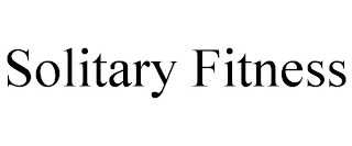 SOLITARY FITNESS