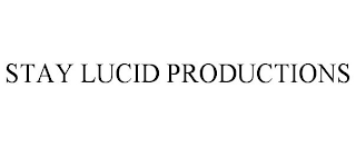 STAY LUCID PRODUCTIONS