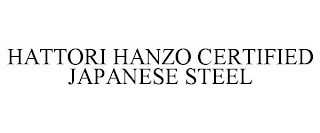 HATTORI HANZO CERTIFIED JAPANESE STEEL
