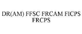 DR(AM) FFSC FRCAM FICPS FRCPS