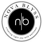 N B NOVA BLYSS CREATING LIGHT JOY AND WELLNESS