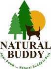 NATURAL BUDDY PAWS DOWN...NATURAL BUDDY IS BESTIS BEST