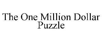THE ONE MILLION DOLLAR PUZZLE