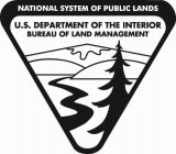 NATIONAL SYSTEM OF PUBLIC LANDS U.S. DEPARTMENT OF THE INTERIOR BUREAU OF LAND MANAGEMENT