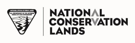 U.S. DEPARTMENT OF THE INTERIOR BUREAU OF LAND MANAGEMENT NATIONAL SYSTEM OF PUBLIC LANDS NATIONAL CONSERVATION LANDS
