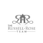 THE RUSSELL-ROSE TEAM RR