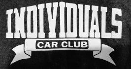 INDIVIDUALS CAR CLUB