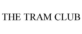 THE TRAM CLUB