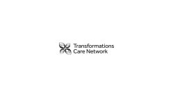 TRANSFORMATIONS CARE NETWORK