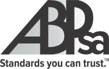 ABPSA STANDARDS YOU CAN TRUST.